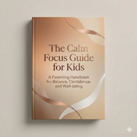 The Calm Focus Guide for Kids